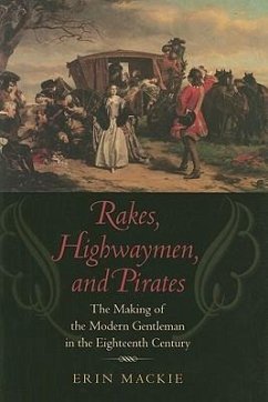 Rakes, Highwaymen, and Pirates - Mackie, Erin