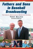 Fathers and Sons in Baseball Broadcasting Fathers and Sons in Baseball Broadcasting