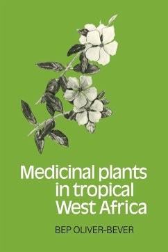 Medicinal Plants in Tropical West Africa - Oliver-Bever, Bep