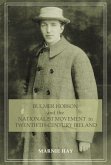 Bulmer Hobson the Nationalist Movmt PB