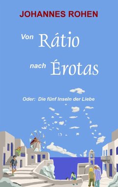 Von Ratio nach Erotas - Rohen, Johannes