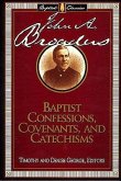 Baptist Confessions, Covenants, and Catechisms