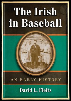 The Irish in Baseball - Fleitz, David L.