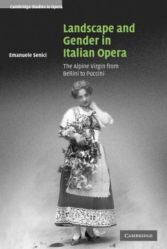 Landscape and Gender in Italian Opera - Senici, Emanuele