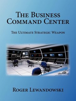 The Business Command Center - Lewandowski, Roger