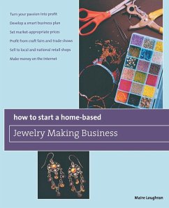 How to Start a Home-Based Jewelry Making Business - Loughran, Maire