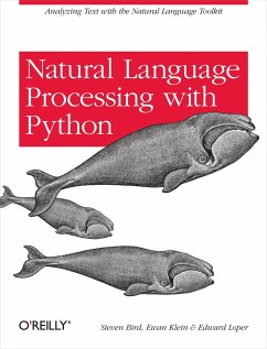 Natural Language Processing with Python - Bird, Steven; Klein, Ewan; Loper, Edward