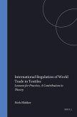 International Regulation of World Trade in Textiles International Regulation of World Trade in Textiles