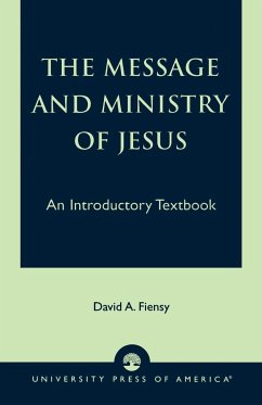The Message and Ministry of Jesus - Fiensy, David A.