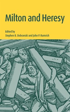 Milton and Heresy - Dobranski, B. / Rumrich, P. (eds.)