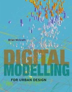 Digital Modelling for Urban Design - Mcgrath, Brian