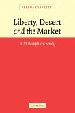 Liberty, Desert and the Market