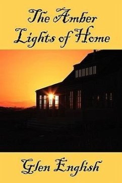 The Amber Lights of Home - English, Glen