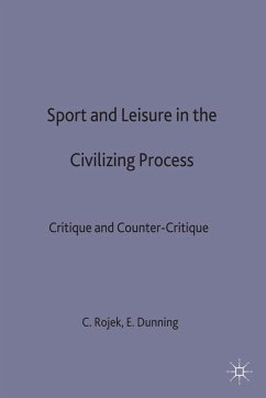 Sport and Leisure in the Civilizing Process - Rojek, Chris / Dunning, Eric