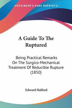 A Guide To The Ruptured - Halford, Edward