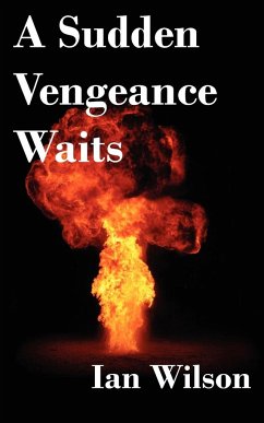 A Sudden Vengeance Waits - Wilson, Ian