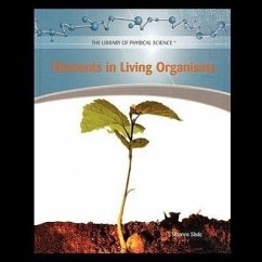 Elements in Living Organisms - Slade, Suzanne