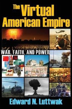 The Virtual American Empire - Luttwak, Edward N