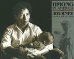 Hmong in America: Journey from a Secret War