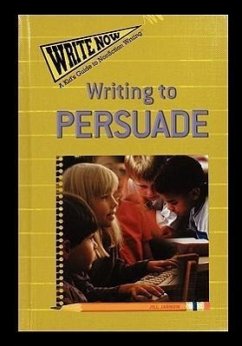 Writing to Persuade - Jarnow, Jill