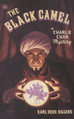 The Black Camel: A Charlie Chan Mystery - Biggers, Earl Derr