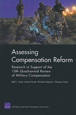 Assessing Compensation Reform: Research in Support of the 10th Quadrennial Review of Military Compensation 2008 - Asch, Beth J; Hosek, James; Mattock, Michael; Panis, Christina