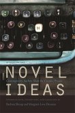 Novel Ideas: Contemporary Authors Share the Creative Process