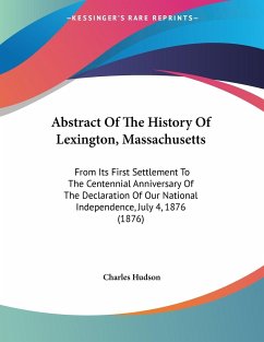 Abstract Of The History Of Lexington, Massachusetts - Hudson, Charles