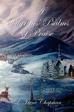 A Pilgrims Psalms of Praise - Chapman, L. Irene