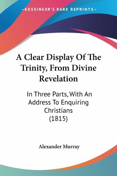 A Clear Display Of The Trinity, From Divine Revelation