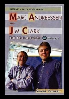 Marc Andreessen and Jim Clark: The Founders of Netscape - Payment, Simone