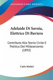 Adelaide Di Savoia, Elettrice Di Baviera