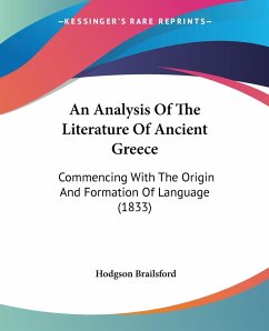 An Analysis Of The Literature Of Ancient Greece - Brailsford, Hodgson