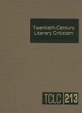 Twentieth-Century Literary Criticism: Excerpts from Criticism of the Works of Novelists, Poets, Playwrights, Short Story Writers, & Other Creative Wri