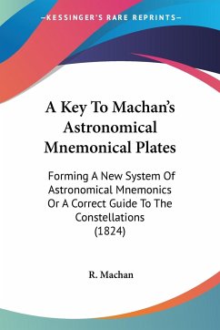 A Key To Machan's Astronomical Mnemonical Plates - Machan, R.