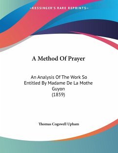 A Method Of Prayer - Upham, Thomas Cogswell