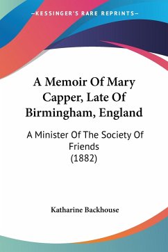 A Memoir Of Mary Capper, Late Of Birmingham, England