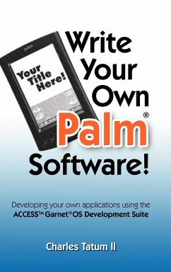 Write Your Own Palm Software! - Tatum II, Charles