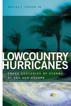 Lowcountry Hurricanes - Fraser, Walter J.