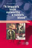 'A beggar's book outworths a noble's blood'