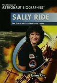 Sally Ride: The First American Woman in Space