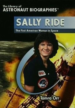 Sally Ride: The First American Woman in Space - Orr, Tamra