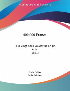 400,000 Francs - Colliot, Emile; Lefebvre, Emile