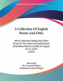 A Collection Of English Poems And Odes - Lloyd, John; Wilson, Cornwell; Morgan, Lieutenant-Colonel