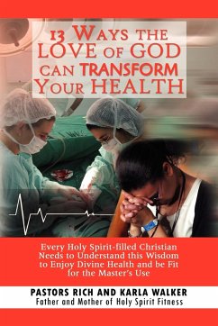 13 Ways the Love of God Can Transform Your Health