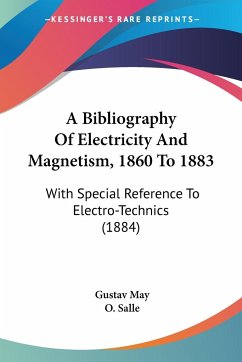A Bibliography Of Electricity And Magnetism, 1860 To 1883