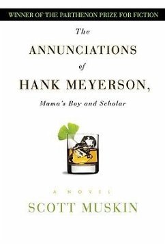 The Annunciations of Hank Meyerson: Mama's Boy and Scholar - Muskin, Scott