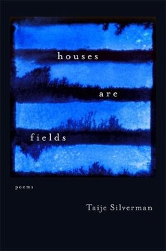 Houses Are Fields - Silverman, Taije