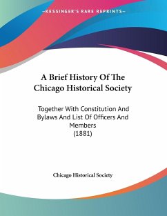 A Brief History Of The Chicago Historical Society