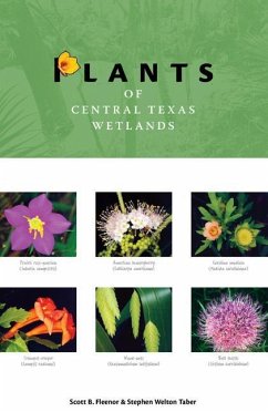 Plants of Central Texas Wetlands - Fleenor, Scott B; Taber, Stephen Welton